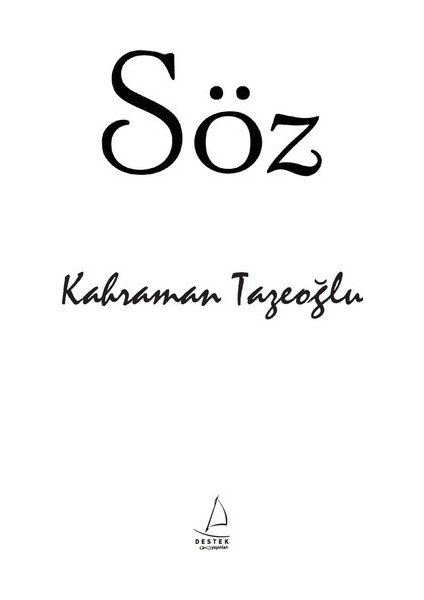 Söz - Kahraman Tazeoğlu