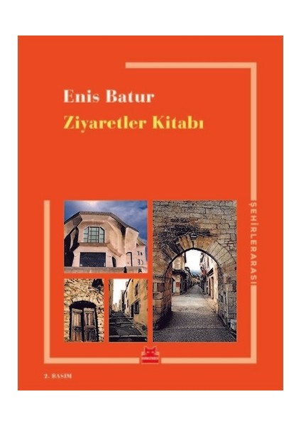 Ziyaretler Kitabı - Enis Batur