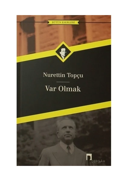 Var Olmak Bütün Eserleri 5 - Nurettin Topçu