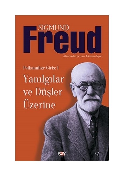Yanılgılar Ve Düşler Üzerine - Sigmund Freud