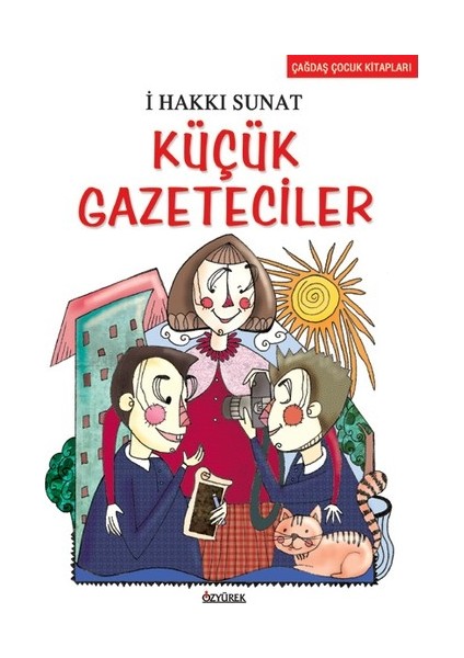 Küçük Gazeteciler - İ. Hakkı Sunat