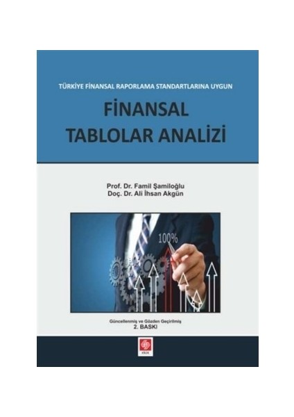 Finansal Raporlama Standartlarına Uygun Finansal Tablolar Analizi-Ali İhsan Akgün