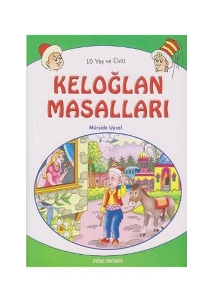 Keloğlan Masalları (10 Yaş Ve Üstü)-Mürşide Uysal