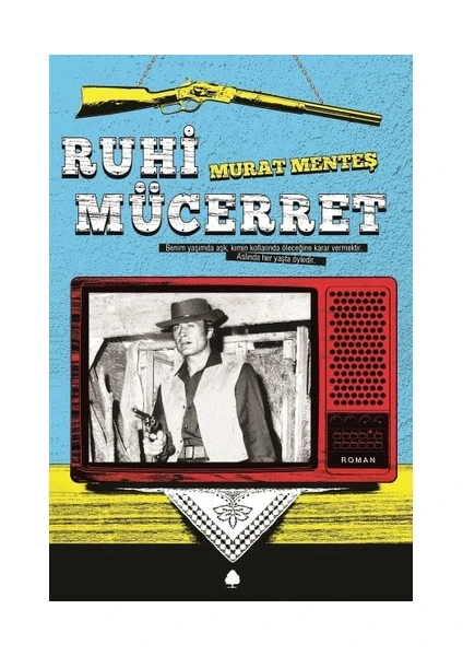 Ruhi Mücerret - Murat Menteş