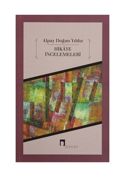 Hikaye İncelemeleri - Alpay Doğan Yıldız