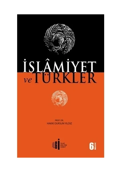 İslâmiyet Ve Türkler - Hakkı Dursun Yıldız