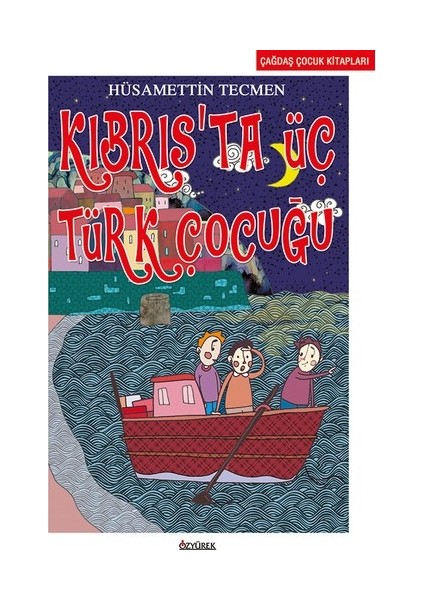 Kıbrıs'ta Üç Türk Çocuğu-Hüsamettin Tecmen