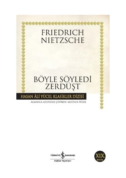 Böyle Söyledi Zerdüşt - Friedrich Wilhelm Nietzsche