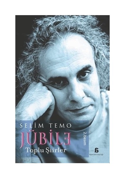 Jübile – Toplu Şiirler - Selim Temo