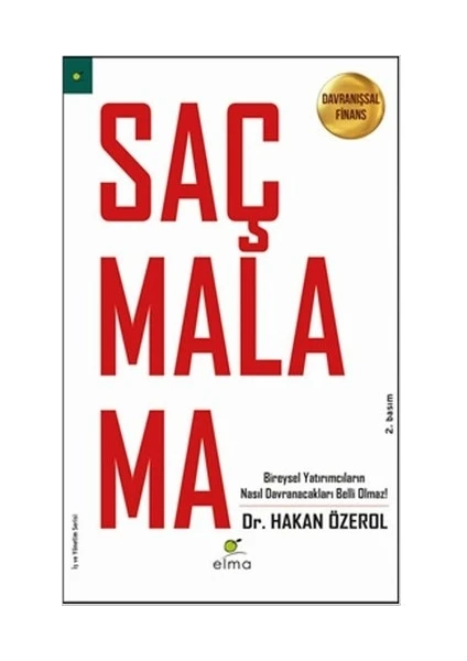 Saçmalama - Davranışsal Finans - Hasan Özerol