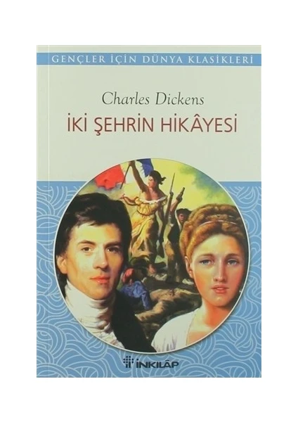 İki Şehrin Hikayesi - Charles Dickens