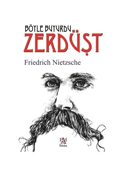 Böyle Buyurdu Zerdüşt - Friedrich Wilhelm Nietzsche