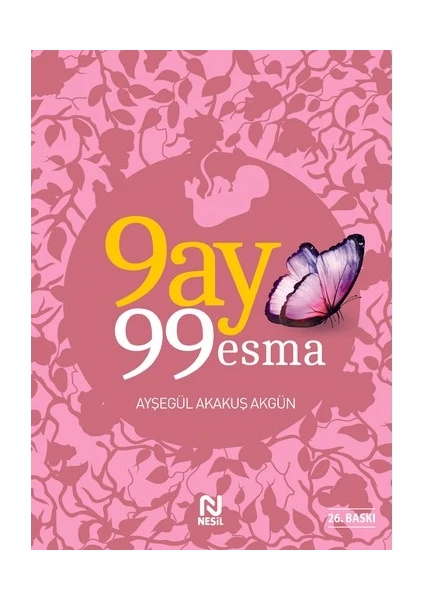 9 Ay 99 Esma - Ayşegül Akakuş Akgün