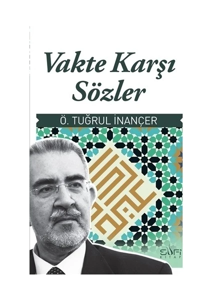 Vakte Karşı Sözler-Ömer Tuğrul İnançer