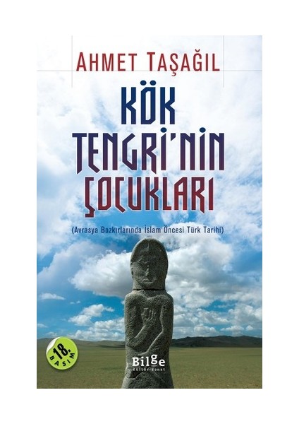 Kök Tengri’nin Çocukları - Ahmet Taşağıl