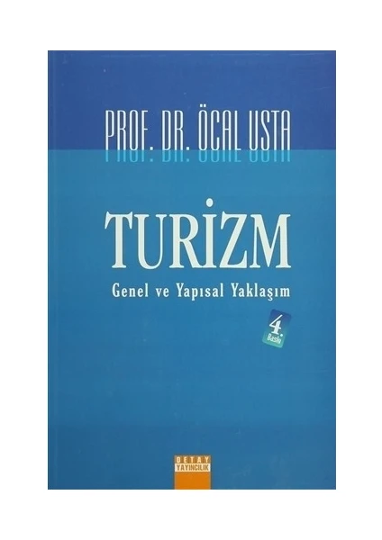 Turizm Genel Ve Yapısal Yaklaşım-Öcal Usta