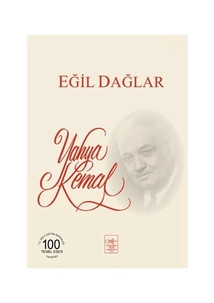 Eğil Dağlar - (İstiklal Harbi Yazıları) - Yahya Kemal Beyatlı