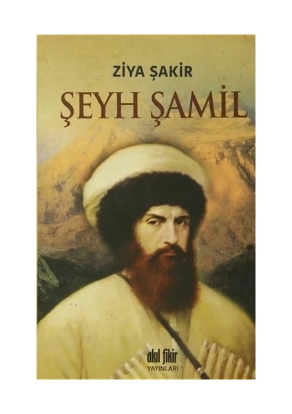 Şeyh Şamil - Ziya Şakir