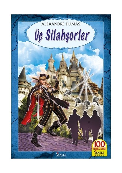 Üç Silahşorlar-Alexandre Dumas
