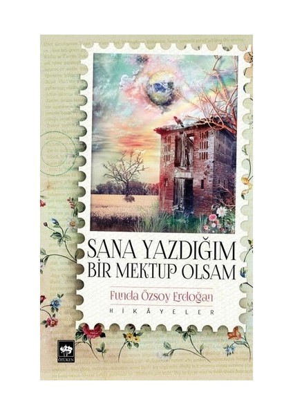 Sana Yazdığım Bir Mektup Olsam - Funda Özsoy Erdoğan