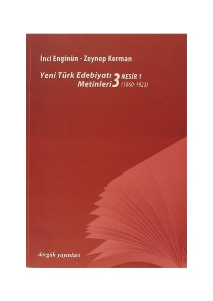 Yeni Türk Edebiyat Metinleri 3 - Nesir 1-Zeynep Kerman