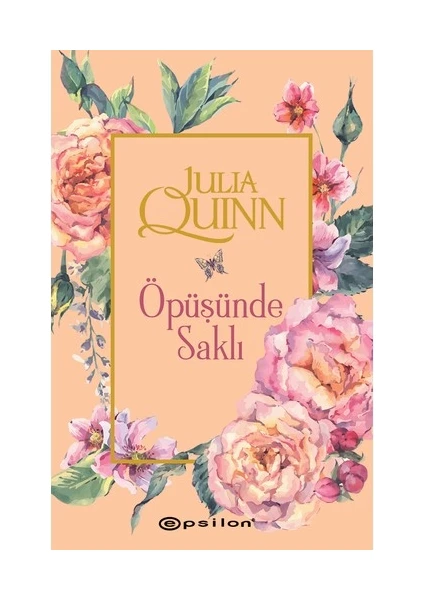 Öpüşünde Saklı - Julia Quinn