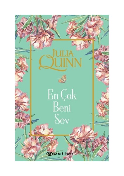 En Çok Beni Sev - Julia Quinn