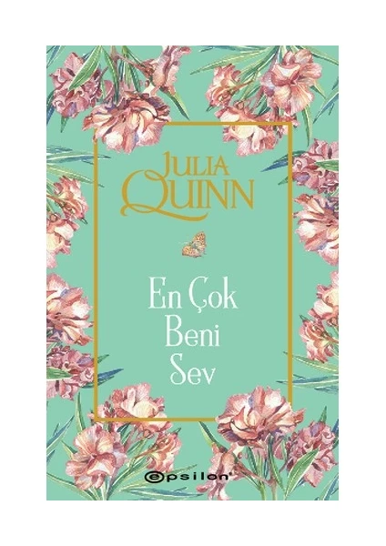 En Çok Beni Sev - Julia Quinn