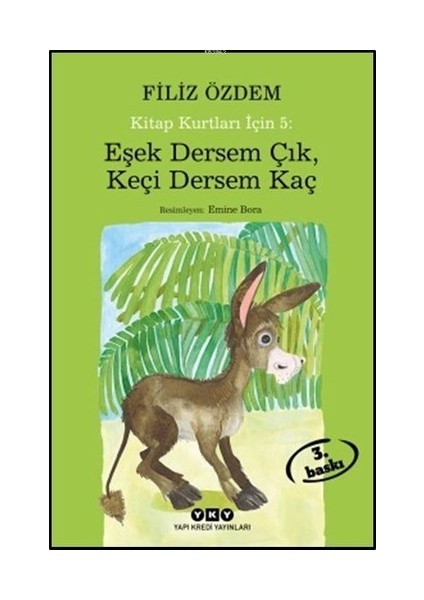 Kitap Kurtları İçin 5 – Eşek Dersem Çık, Keçi Dersem Kaç-Filiz Özdem