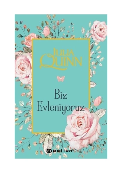 Biz Evleniyoruz - Julia Quinn