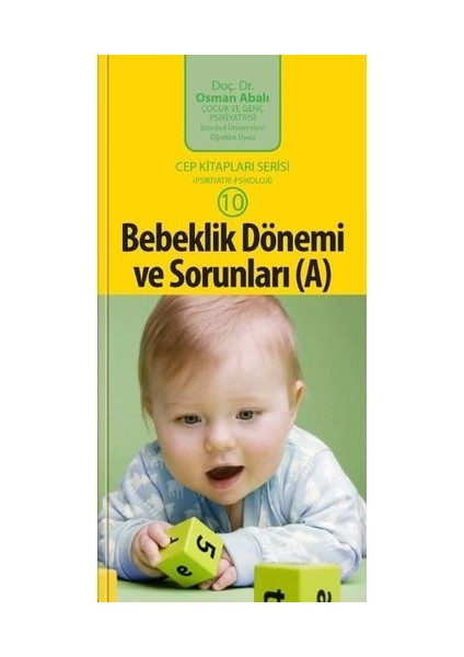Bebeklik Dönemi ve Sorunları (A) (cep boy) - Osman Abalı