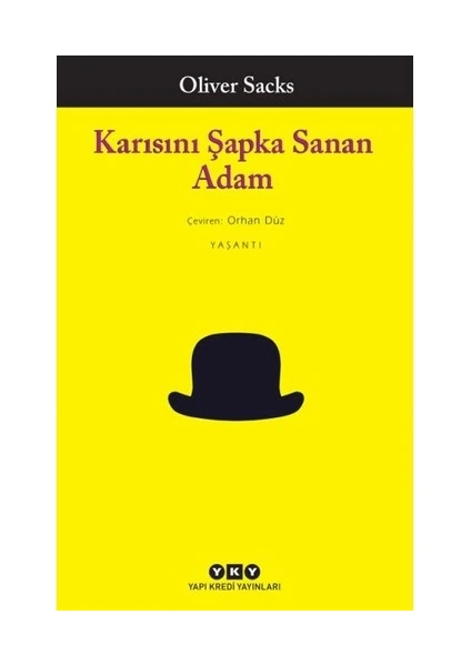 Karısını Şapka Sanan Adam - Oliver Sacks