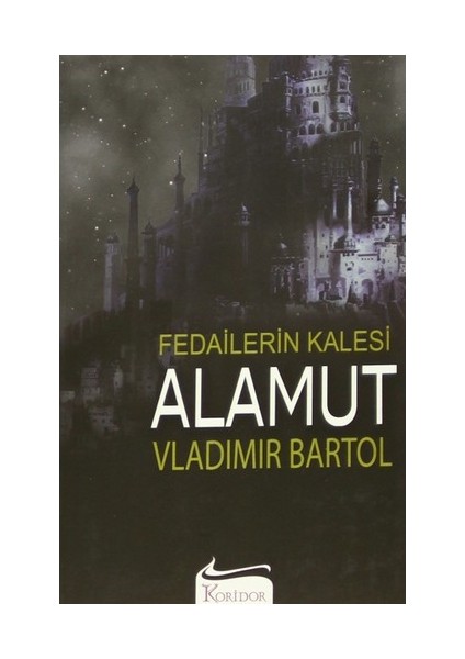 Alamut: Fedailerin Kalesi - Vladimir Bartol