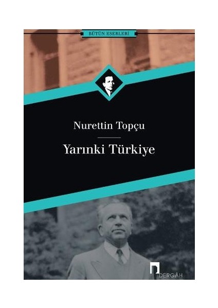 Yarınki Türkiye Bütün Eserleri 2-Nurettin Topçu