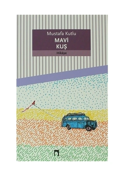 Mavi Kuş - Mustafa Kutlu