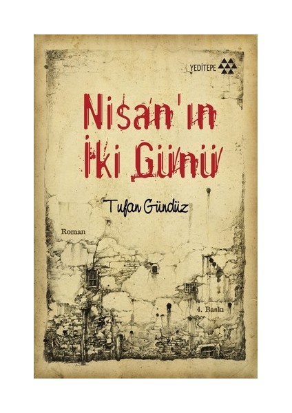 Nisanın 2 Günü - Tufan Gündüz