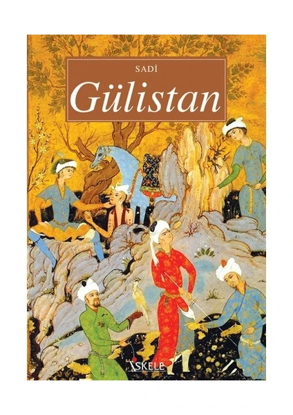 Gülistan-Şirazlı Şeyh Sadi