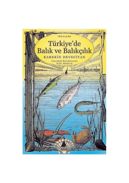 Türkiye'De Balık Ve Balıkçılık ( Pêche Et Pêcheries En Turquie)-Karekin Deveciyan