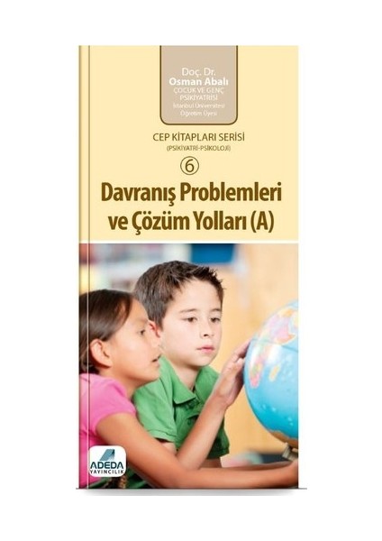 Davranış Problemleri ve Çözüm Yolları (A) (cep boy) - Osman Abalı