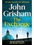 The Exchange (Ciltli) - John Grisham 1