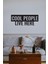 Ahşap Dekoratif Duvar Yazısı - Cool People Live Here 1