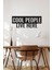 Ahşap Dekoratif Duvar Yazısı - Cool People Live Here 2