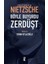 Böyle Buyurdu Zerdüşt - Friedrich Wilhelm Nietzsche 1