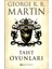 Taht Oyunları - Game of Thrones - George R. R. Martin 1