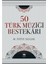 50 Türk Müziği Bestekârı-M. Fatih Salgar 1