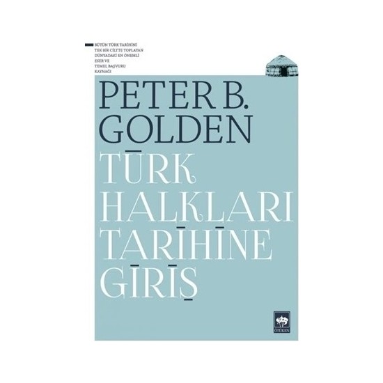 Türk Halkları Tarihine Giriş-Peter B. Golden Kitabı Ve Fiyatı