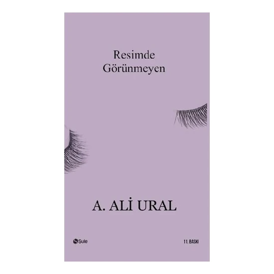 Resimde Görünmeyen - A. Ali Ural