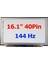 N161HMA-GAK Rev.c1 N161HMA-GAK 16.1" Ekran 40 Pin Slim LED Panel 144HZ 4