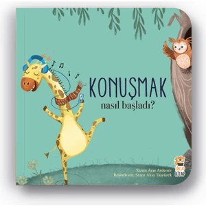 Nasıl Başladı? Konuşmak - Ayşe Aydemir