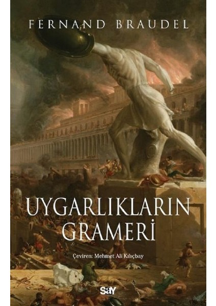 Uygarlıkların Grameri - Fernand Braudel